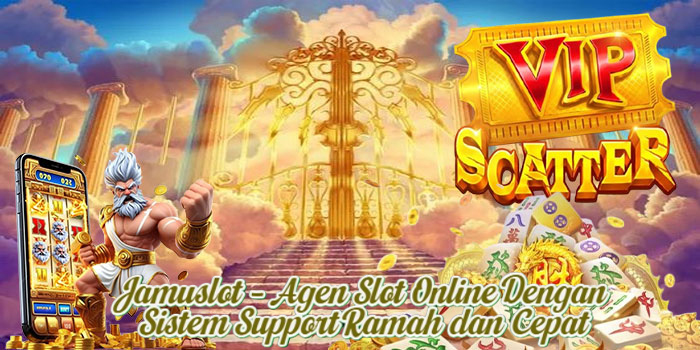 Jamuslot – Agen Slot Online Dengan Sistem Support Ramah dan Cepat